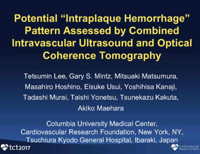 TCT 48: Potential “Intraplaque Hemorrhage” Pattern Assessed by Combined Intravascular Ultrasound and Optical Coherence Tomography