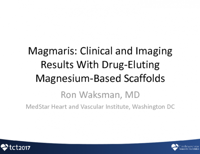 Magmaris: Clinical and Imaging Results With Drug-Eluting Magnesium-Based Scaffolds