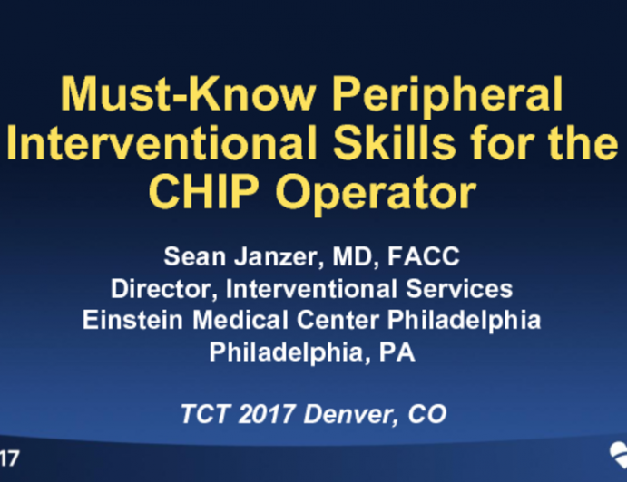 Must-Know Peripheral Intervention Skills for the CHIP Operator