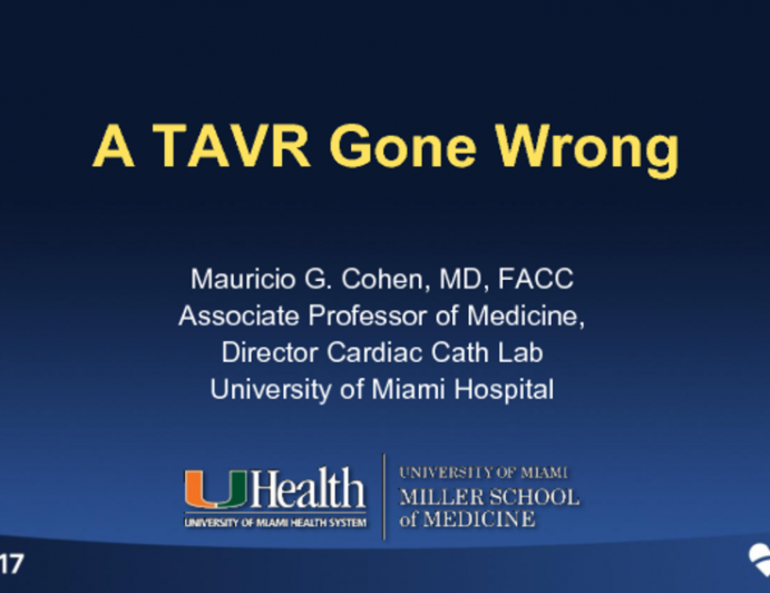 Case #3: A TAVR Gone Wrong (With Discussion)