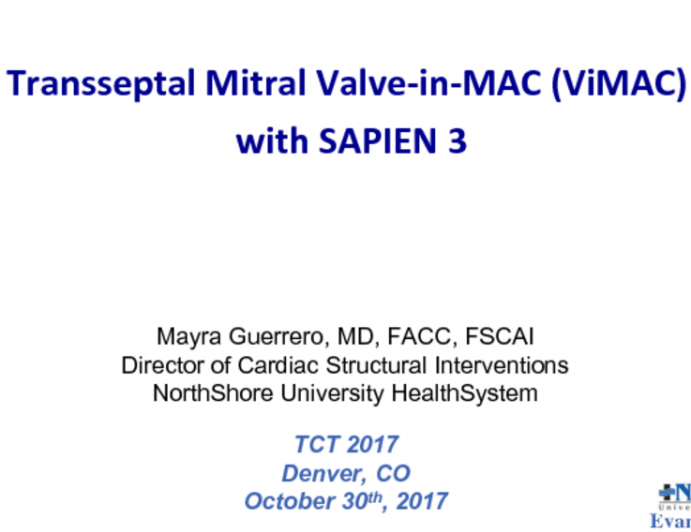 Case #8: Transseptal Mitral ViMAC With SAPIEN 3 (With Discussion)