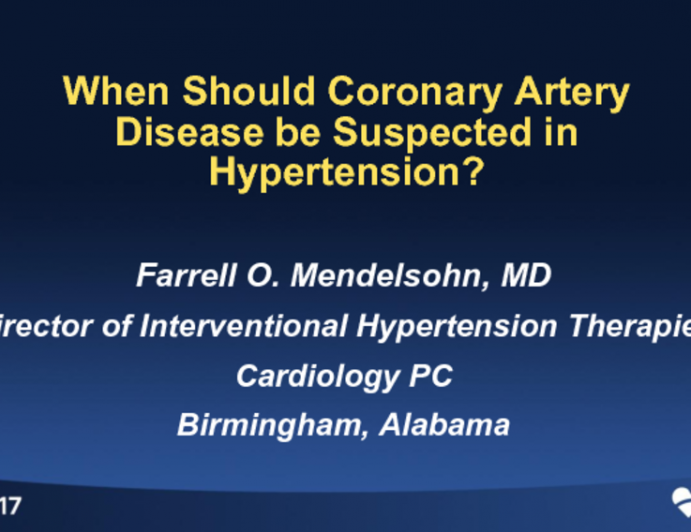 When Should Coronary Disease Be Suspected and Worked Up in Hypertension?