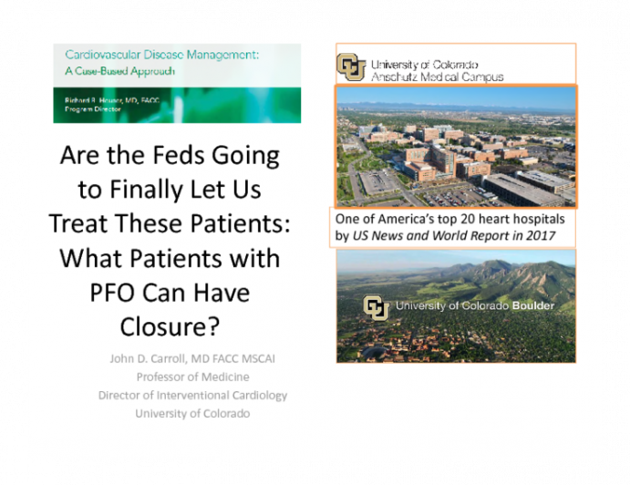 Are the Feds Going to Finally Let Us Treat These Patients: What Patients with PFO Can Have Closure?