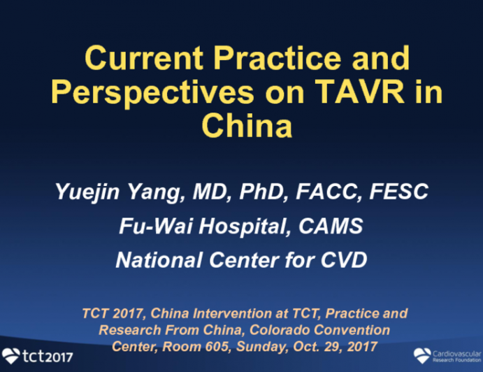 Current Practice and Perspectives on TAVR in China