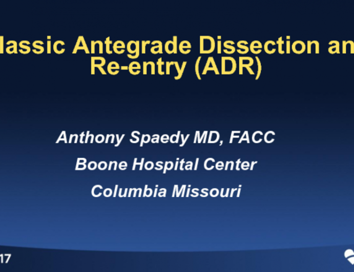 Case #1: Classic Antegrade Dissection and Re-entry (With Discussion)