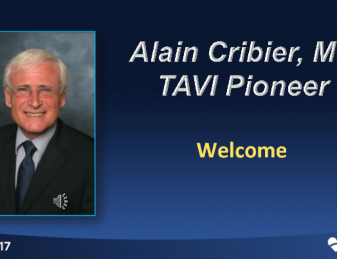Videotape Welcome and Comments From Alain Cribier