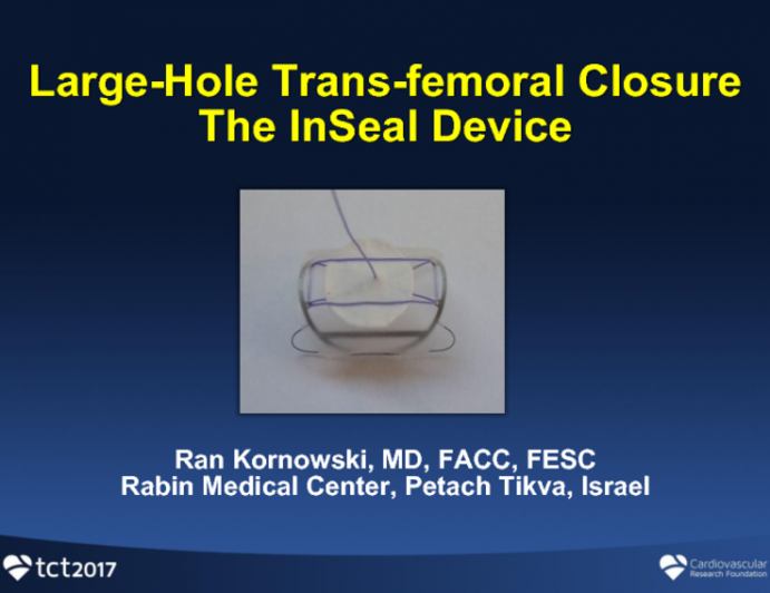 Large-hole Trans-femoral Closure II: The Inseal Device