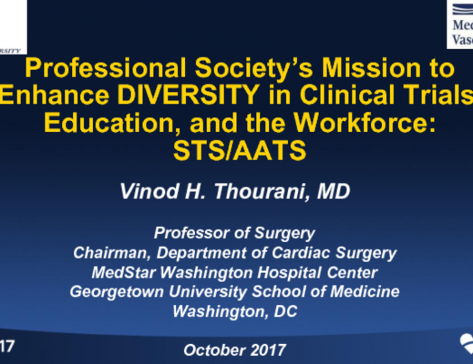 Professional Society's Mission to Enhance DIVERSITY in Clinical Trials, Education and the Workforce: STS/AATS