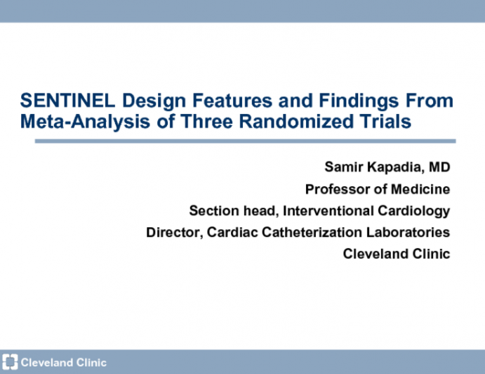SENTINEL Design Features and Findings From the Meta-Analysis of Three Randomized Clinical Trials