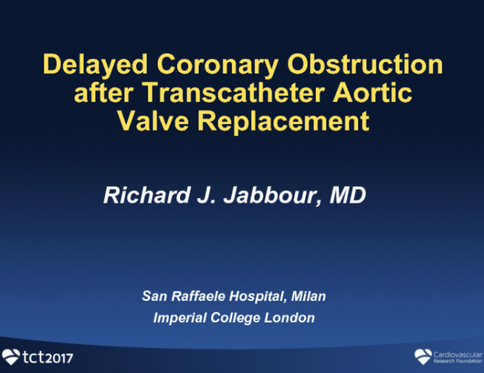 TCT 36: Delayed Coronary Obstruction After Transcatheter Aortic Valve Replacement