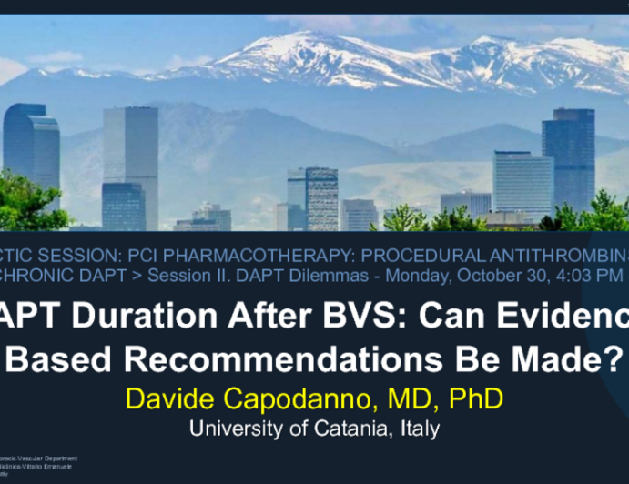 DAPT Duration After BVS: Can Evidence-Based Recommendations Be Made?