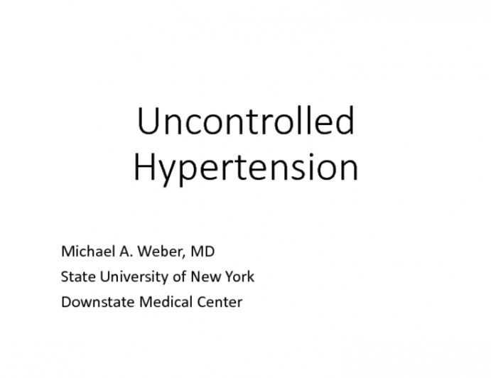 Uncontrolled Hypertension Management Issues: Adherence, Testing, and Difficult Patient Scenarios