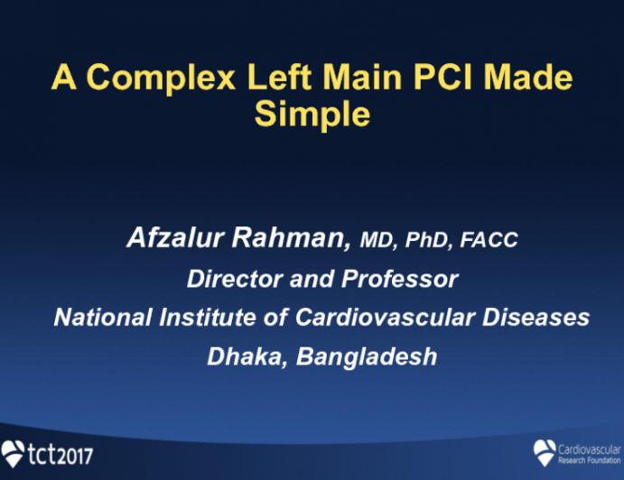 Case Presentation #1: A Complex Left Main PCI Made Simple