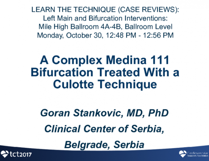 Case #5: A Complex Medina 111 Bicurcation Treated With a Culotte Technique (With Discussion)