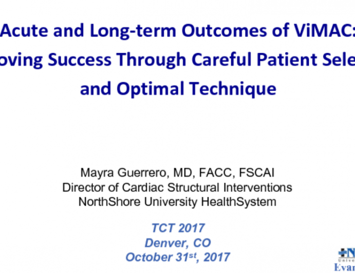 Acute and Long-term Outcomes of ViMAC: Improving Success Through Careful Patient Selection and Optimal Technique