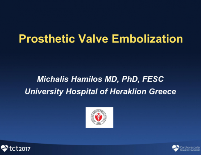 Greece Presents: Prosthetic Valve Embolization