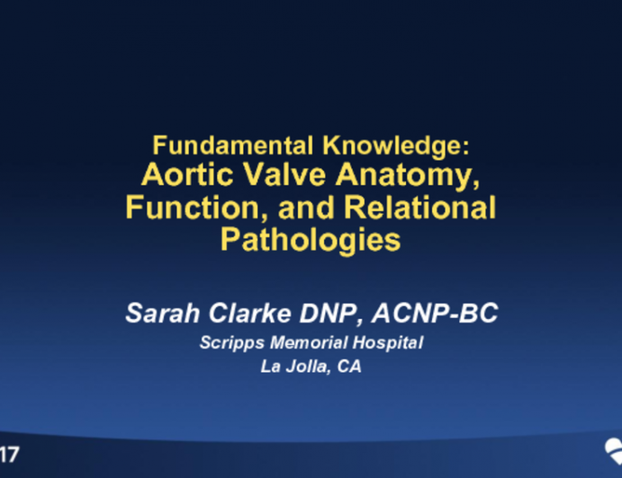Fundamental Knowledge: Aortic Valve Anatomy, Function, and Relational Pathology