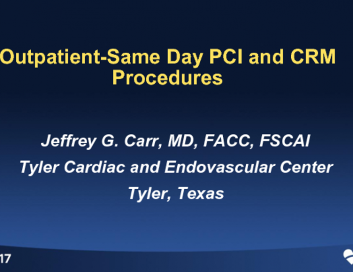 Outpatient Same Day PCI and CRM Procedures