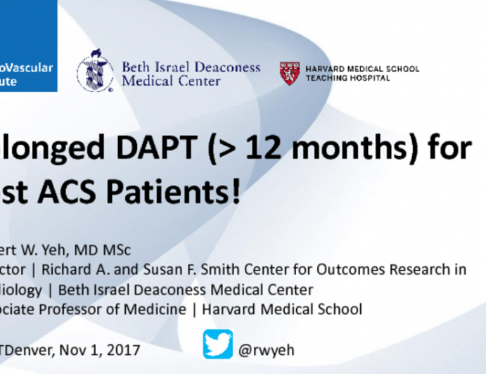 Debate: DAPT Duration With Contemporary DES: Prolonged (>1 Year) DAPT for Most ACS Patients!