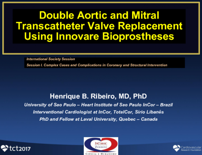 Case #2: Double Aortic and Mitral Transcatheter Valve Replacement Using Innovative Bioprostheses