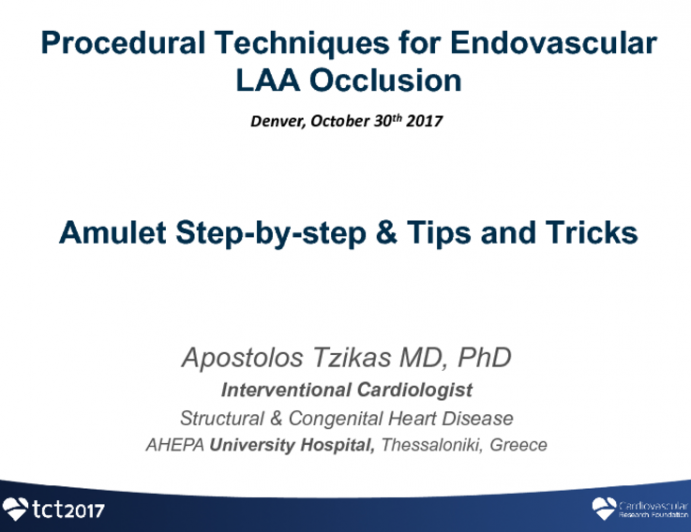 Procedural Techniques for Endovascular LAA Occlusion: Amulet Step-by-step (With Discussion)