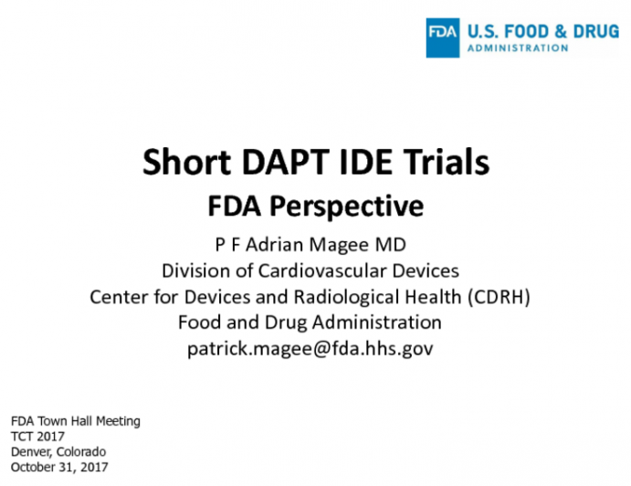 FDA Perspectives on Short DAPT IDE Trials