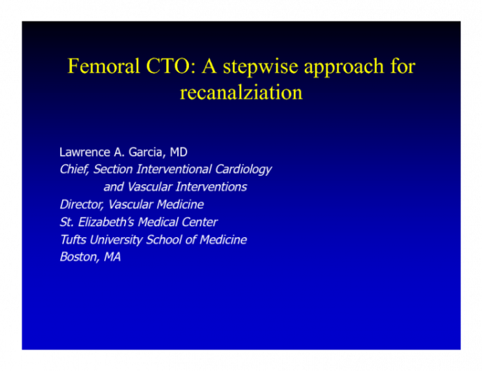 Femoral CTO: A Stepwise Approach for Recanalization