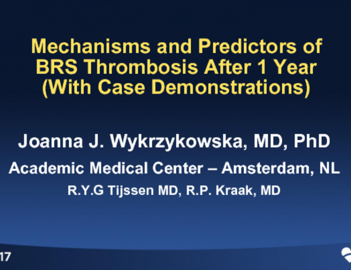 Mechanisms and Predictors of BRS Thrombosis After 1 Year (With Case Demonstrations)