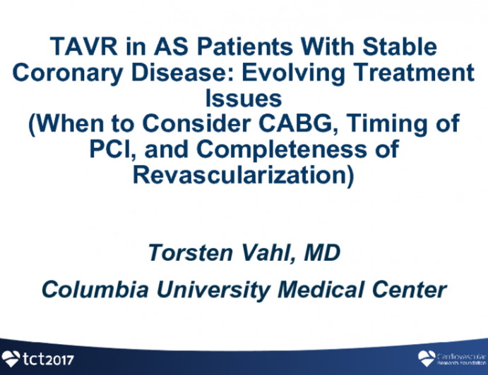 TAVR in AS Patients With Stable Coronary Disease: Evolving Treatment Issues (When to Consider CABG, Timing of PCI, and Completeness of Revascularization)