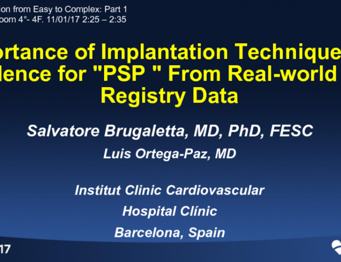 Importance of Implantation Technique and Evidence for "PSP " From Real-world and Registry Data