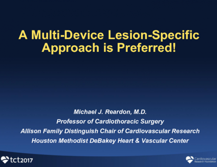 Point – A Multi-Device Lesion-Specific Approach is Preferred!