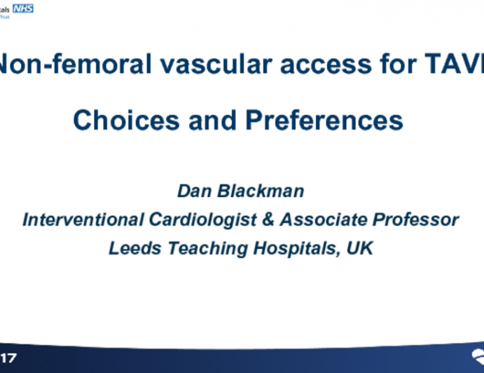 “Alternative” (Non-femoral) Vascular Access for TAVR – Choices and Preferences