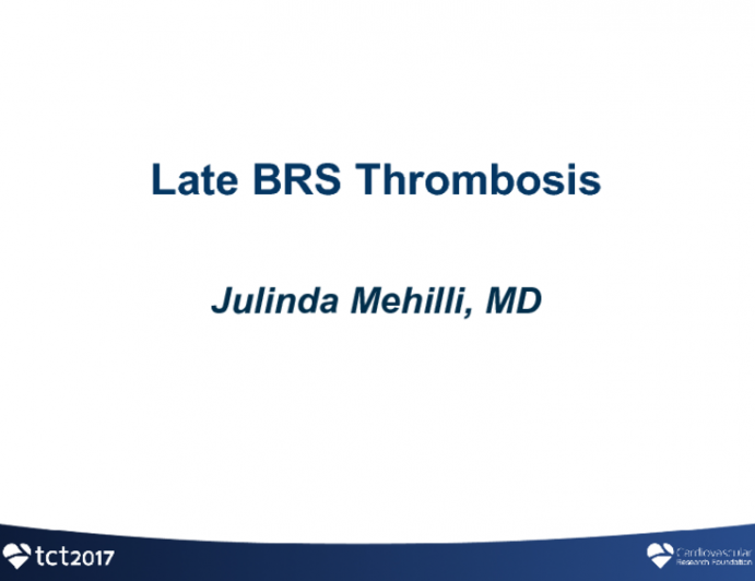 Case Presentations: BRS Thrombosis Within 1 Year