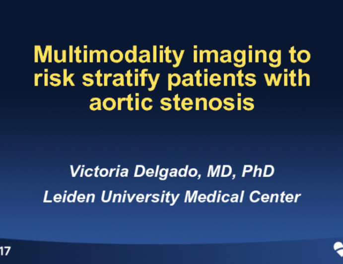 Multimodality Imaging to Risk Stratify Patients With Aortic Stenosis