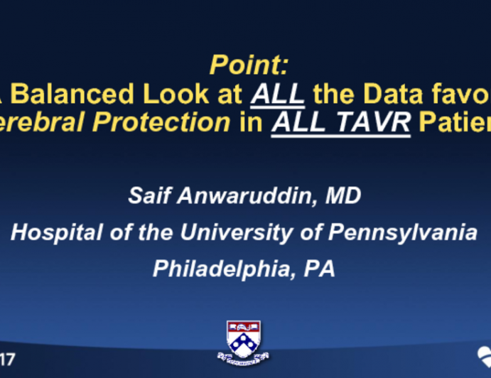 Point – A Balanced Look at ALL the Data Favors Cerebral Protection in ALL TAVR Patients!