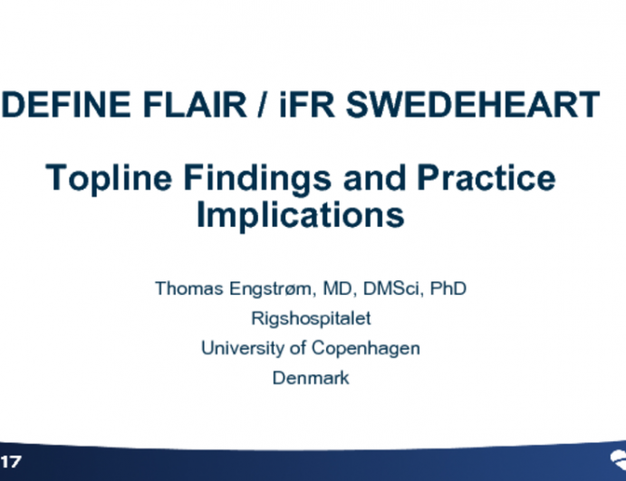 DEFINE FLAIR/SWEDEHEART: Topline Findings and Practice Implications