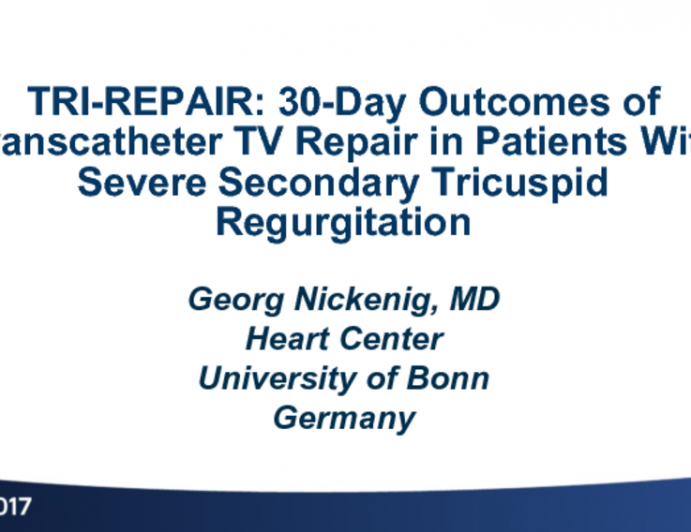 TRI-REPAIR: 30-Day Outcomes of Transcatheter TV Repair in Patients With Severe Secondary Tricuspid Regurgitation