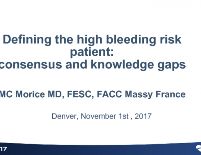 Defining the High Bleeding Risk Patient: Consensus and Knowledge Gaps