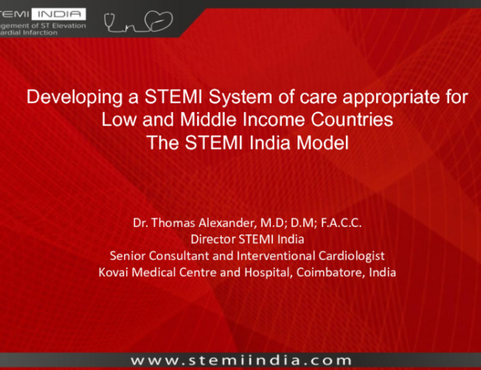 Developing a STEMI System of Care for Low and Middle Income Countries: The STEMI India Model