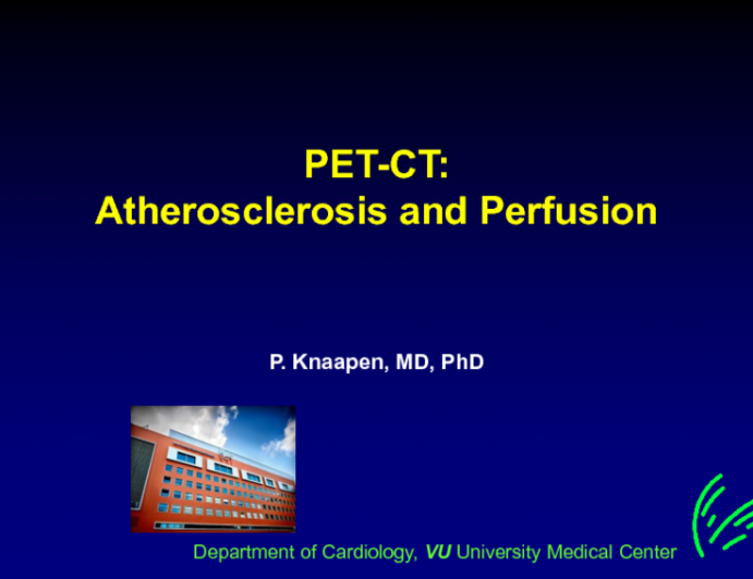PET-CT: Atherosclerosis and Perfusion