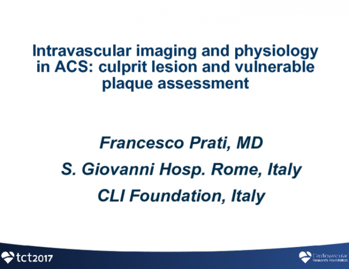 State-of-the-Art Review: Intravascular Imaging and Physiology in ACS - Culprit Lesion and Vulnerable Plaque Assessment