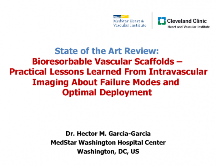 State-of-the-Art Review: Bioresorbable Vascular Scaffolds – Practical Lessons Learned From Intravascular Imaging About Failure Modes and Optimal Deployment
