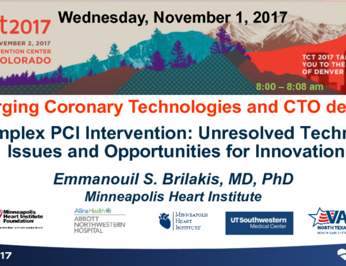 Featured Lecture: Complex PCI Intervention: Unresolved Technical Issues and Opportunities for Innovation