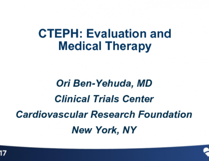 CTEPH Overview: Evaluation and Medical Treatment