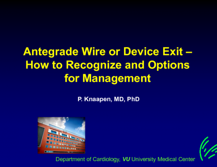 Managing Perforations I: Antegrade Wire or Device Exit - How to Recognize and Options for Management