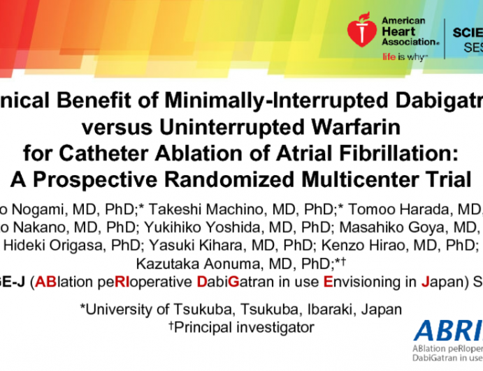 Clinical Benefit of Minimally-Interrupted Dabigatran versus Uninterrupted Warfarin for Catheter Ablation of Atrial Fibrillation: A Prospective Randomized Multicenter Trial