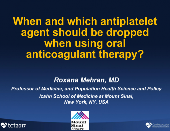 When and Which Antiplatelet Agent Should Be Dropped When Using Oral Anticoagulant Therapy?