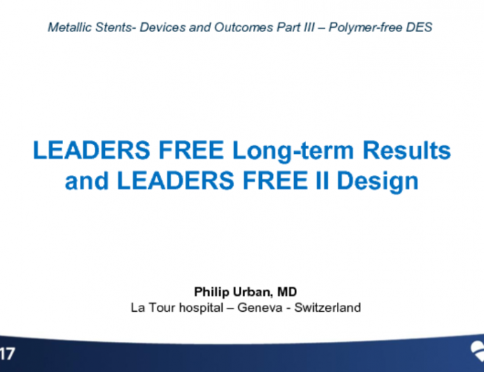 BioFreedom: LEADERS FREE Long-term Results and LEADERS FREE II Design