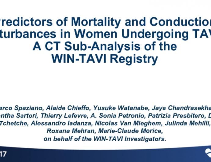 Featured Lecture: Predictors of Mortality and Conduction Disturbances in Women Undergoing TAVR: A CT Sub-Analysis of the WIN-TAVI Registry