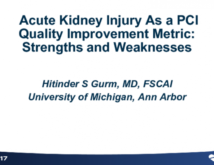 Acute Kidney Injury As a PCI Quality Improvement Metric: Strengths and Weaknesses